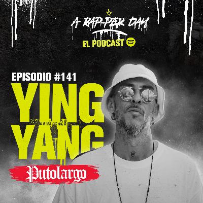 Episodio #141 / YIN YANG ft. ‪‪PUTOLARGO