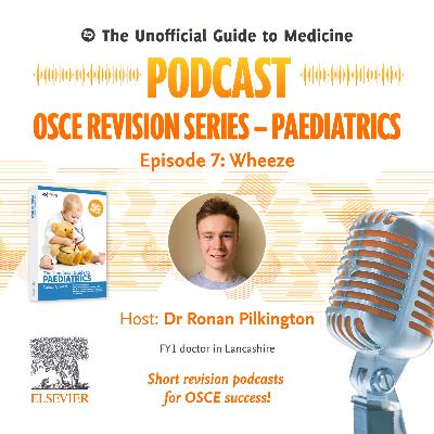 OSCE Revision: Paediatrics- Wheeze