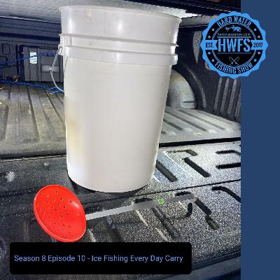 S8E10 - Ice Fishing Every Day Carry