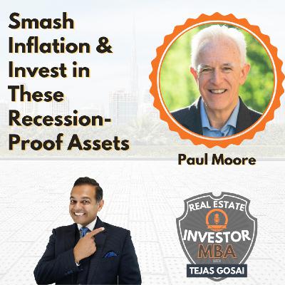 Episode 115: Smash Inflation & Invest in These Recession-Proof Assets