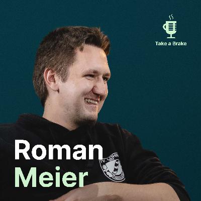 #019 Suche nach dem Sinn des Lebens – Roman Meier – Take a Brake