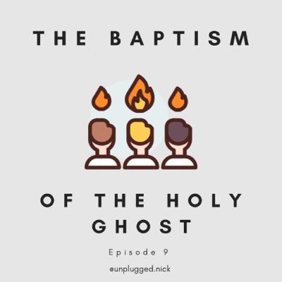 The Baptism of The Holy Ghost