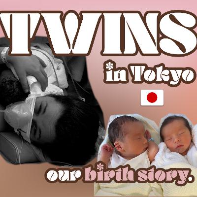 #10 | Cheska - We gave birth to TWINS in Tokyo! Severe morning sickness, planned c-section, NICU