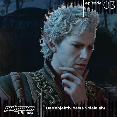 Polyneux tritt nach. Episode 3: Das objektiv beste Spielejahr