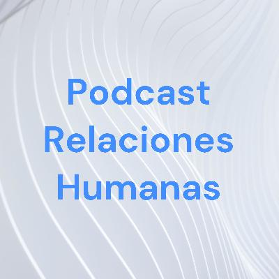 Las relaciones humanas y si vínculo con las organizaciones