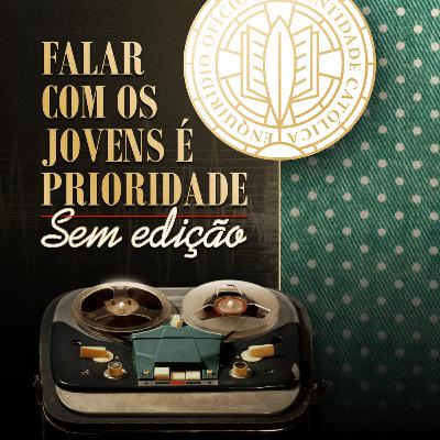 Diálogo com os Jovens Diálogo com os Jovens