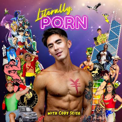 LITERALLY, PORN WITH CODY SEIYA