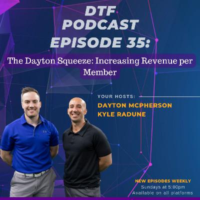 35: The Dayton Squeeze