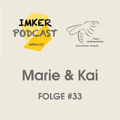 IMKERPODCAST #33 - Marie & Kai