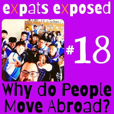 Why Do People Move Abroad?