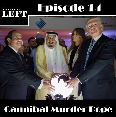 Episode 14 – Cannibal Murder Pope