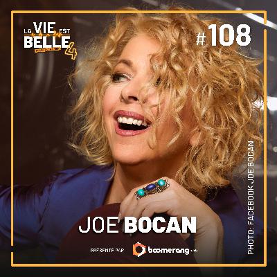 #108 - Joe Bocan  - La vie est belle