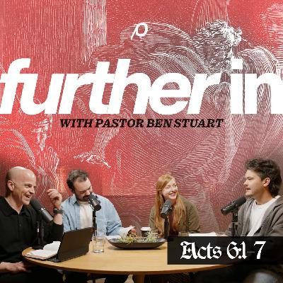 Further In | Acts 6:1-7