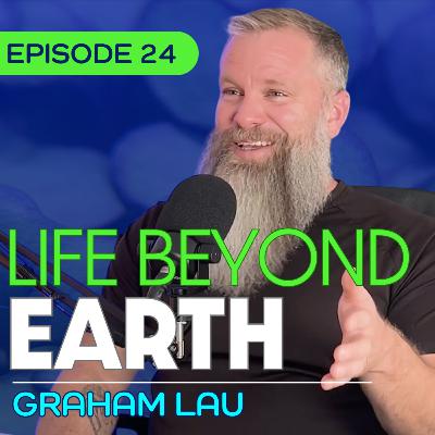 #24 - Are We Alone? An Astrobiologist Answers - Graham Lau