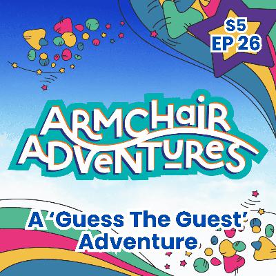 A 'Guess The Guest' Adventure