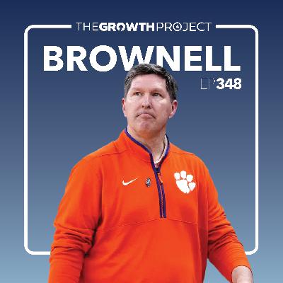 Episode 348: Culture, Consistency, and Coaching with Brad Brownell