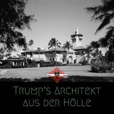 Trump's Architekt aus der Hölle