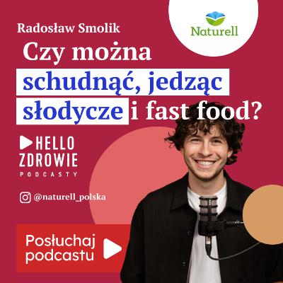 "Żywność wysokoprzetworzona nas osacza". Radek Smolik o tym, jak producenci zhakowali nasz apetyt