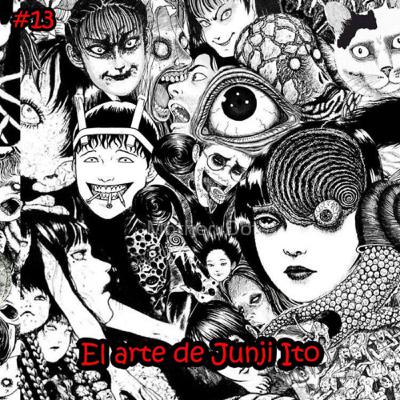EP13: El arte de Junji Ito