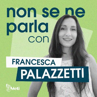 Non se ne parla... con Francesca Palazzetti (genitorialità e sharenting)