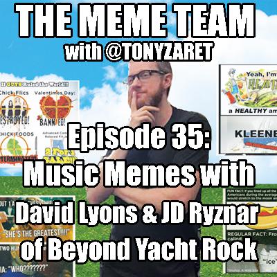 The Meme Team Episode 35: Music Memes with David Lyons & JD Ryznar
