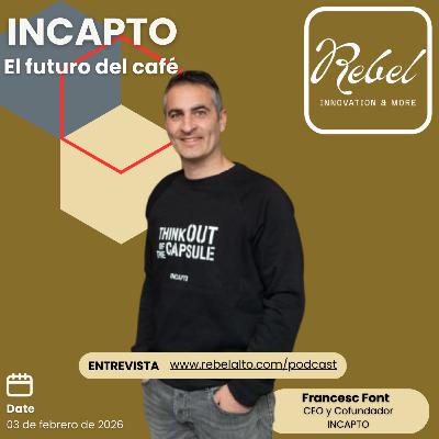 # 71 EPISODIO - ENTREVISTA FRANCESC INCAPTO
