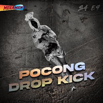 Pocong Drop KICK!!! | S4 Eps. 9 Pocong Drop KICK!!! | S4 Eps. 9