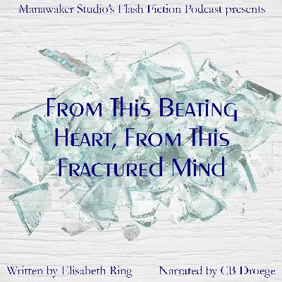 From This Beating Heart, From This Fractured Mind – FFP 1024