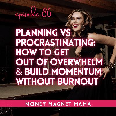 Procrastination, Overthinking & “Busy” Burnout: How Coaches and Online Entrepreneurs Get Unstuck, Stop Planning, and Start Selling with Confidence [Ep. 86]