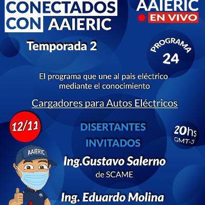 Conectados con AAIERIC – Cargadores para Autos Eléctricos - Scame - Temporada 2 - Programa 24