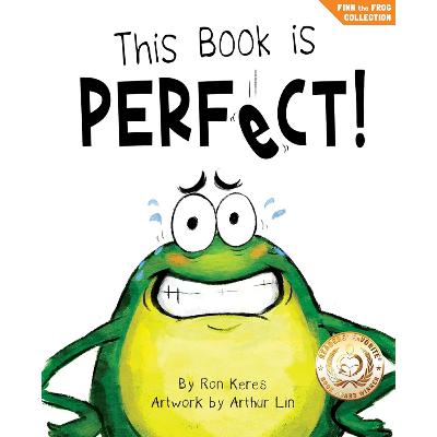 Finn The Frog: This Book is Perfect! Finn The Frog: This Book is Perfect!