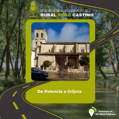 De Palencia a Grijota. El Ramalillo y la Bifurcación