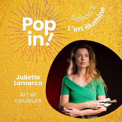 Quand la couleur illumine le paysage et révèle le vivant avec Juliette Lamarca, artiste peintre