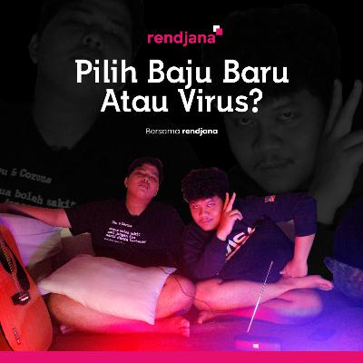 Eps 4 - Pilih Baju Baru atau Virus???
