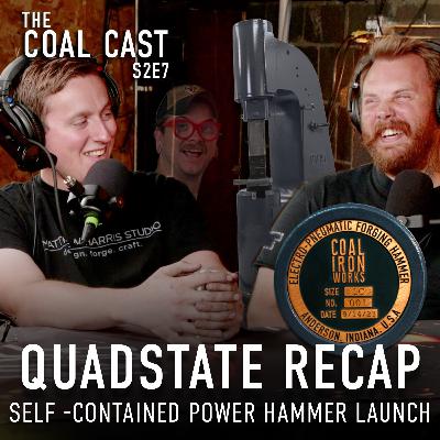 Quadstate Recap - Power Hammer Launch | The Coal Cast - S2E7
