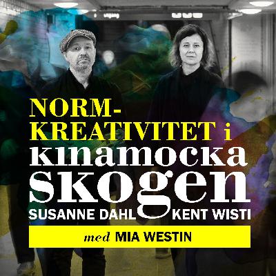 Normkreativitet i Kinamockaskogen med Mia Westin
