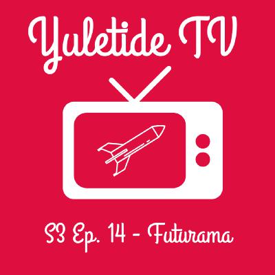 S3 Ep. 14 - Futurama: Xmas Story S3 Ep. 14 - Futurama: Xmas Story