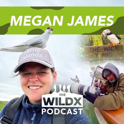 Episode 33 - MEGAN JAMES - WILDLIFE PHOTOGRAPHY & CONTENT CREATOR EXTRAORDINAIRE