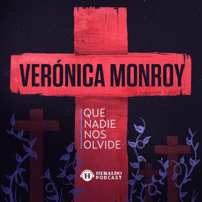 52. Feminicidio de Verónica Monroy | Que Nadie Nos Olvide