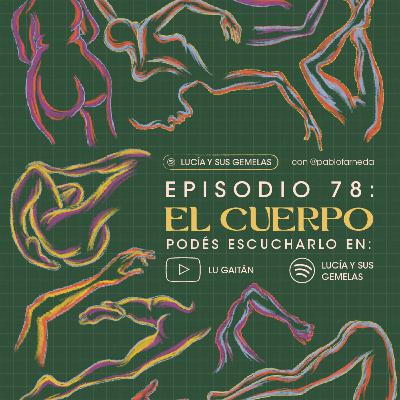 El cuerpo. Episodio 78