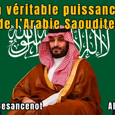 La véritable puissance de l'Arabie saoudite !