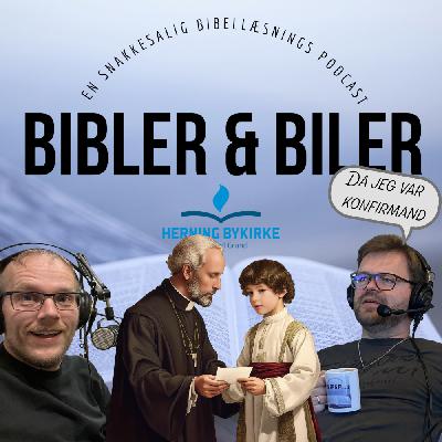 S6E13 – Konfirmationsord fra en svunden tid…