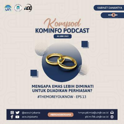 #TheMoreYouKnow - Mengapa Emas Lebih Diminati Untuk Dijadikan Perhiasan?