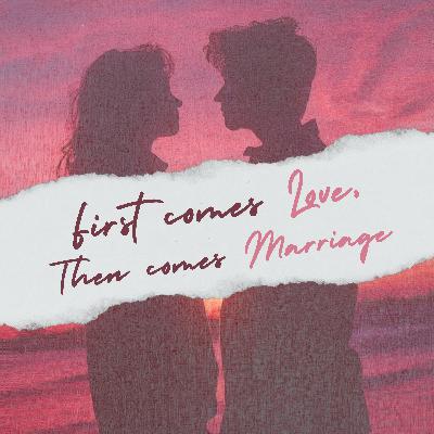 FIRST COMES LOVE, THEN COMES MARRIAGE- The Gift of Singleness