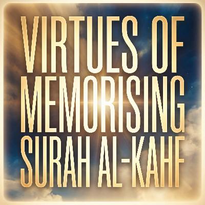 Virtues of Memorising Surah Al-Kahf | Haifaa Younis