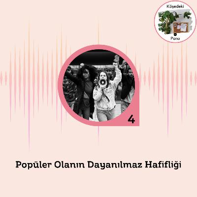 Popüler Olanın Dayanılmaz Hafifliği