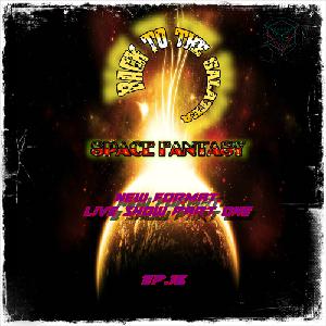 Space Fantasy - Back to the GALATEA #016 (New format , live show part one) 09.03.15 (II SEASON) Space Fantasy - Back to the GALATEA #016 (New format , live show part one) 09.03.15 (II SEASON)