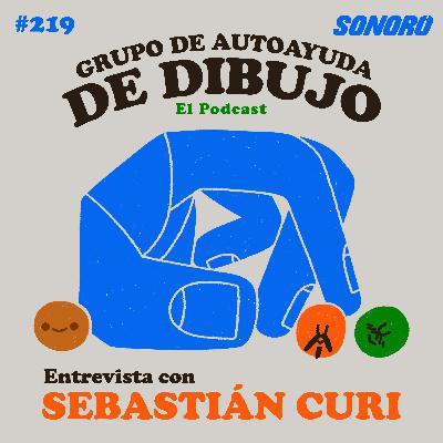 Ep. 219 - entrevista SEBASTIÁN CURI: Empezar de nuevo teniendo una carrera hecha Ep. 219 - entrevista SEBASTIÁN CURI: Empezar de nuevo teniendo una carrera hecha