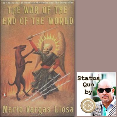 Mario Vargas Llosa(MVLL) or The War Of The End Of The World