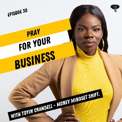 S1E030 - Pray For Your Business S1E030 - Pray For Your Business